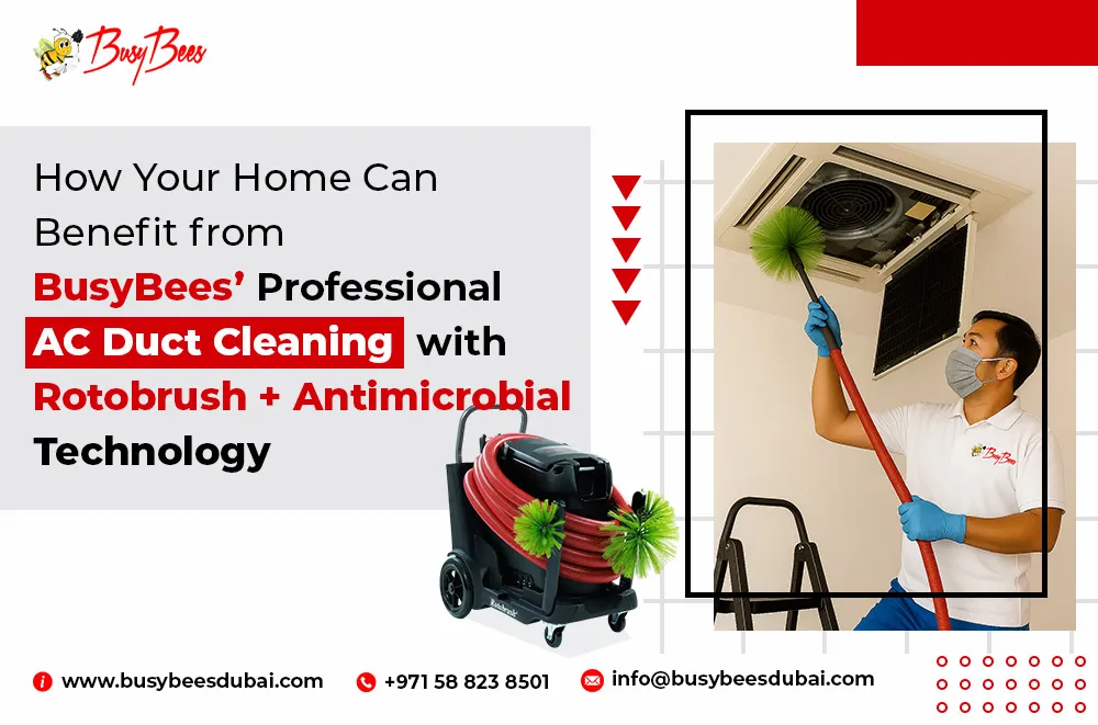 Rotobrush Air Duct Cleaning Dubai, UAE for Home, Office and Commercial Spaces.