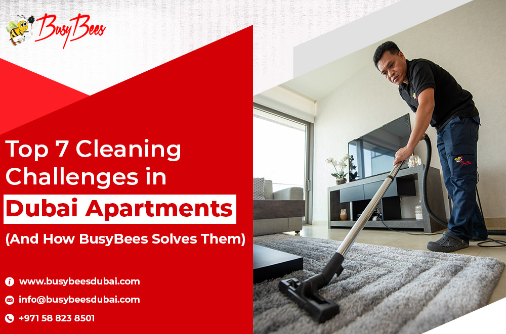 top cleaning challenges in Dubai apartments