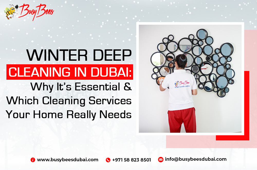 Winter Deep Cleaning in Dubai