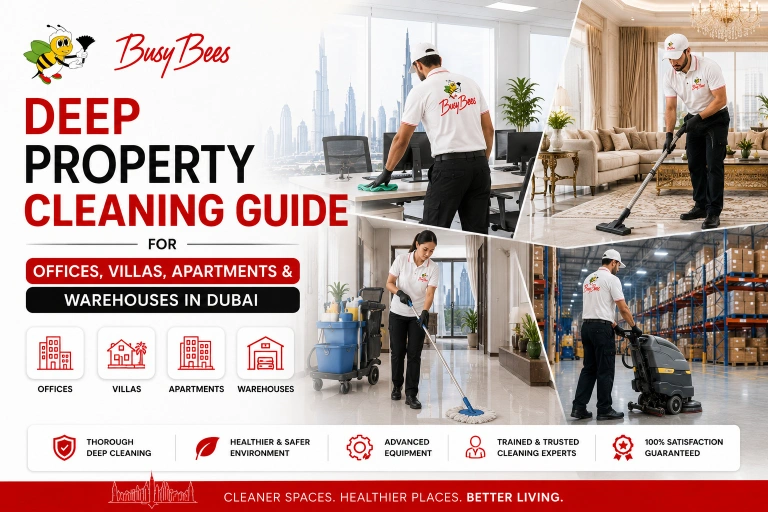 Deep Property Cleaning Guide for Offices, Villas, Apartments & Warehouses in Dubai
