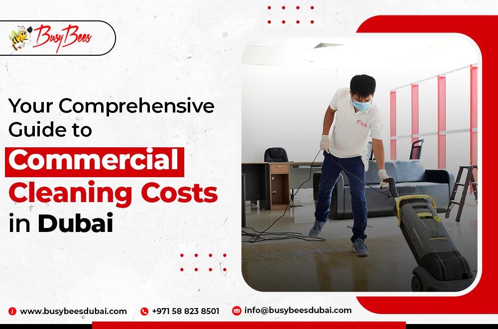 Commercial Cleaning Cost in Dubai